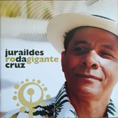 Roda Gigante by Juraildes da Cruz album reviews, ratings, credits