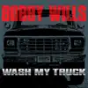 Wash My Truck - Single album lyrics, reviews, download