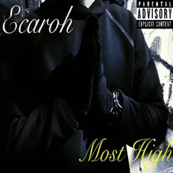 Most High - Single by Ecaroh album reviews, ratings, credits