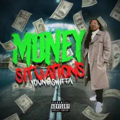 Money Situations - Single by Young Swiffa album reviews, ratings, credits