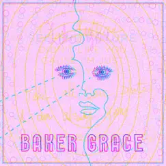 See the Future / Like You - Single by Baker Grace album reviews, ratings, credits