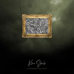 Jackson Pollock - Single by Kimo Shabi album reviews, ratings, credits