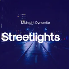 Streetlights - Single by Midnight Dynamite album reviews, ratings, credits
