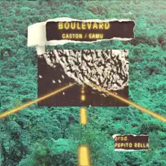 Boulevard - Single by Gaston & Samu album reviews, ratings, credits