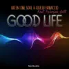 Good Life (feat. Fabrizio Sotti) - Single album lyrics, reviews, download
