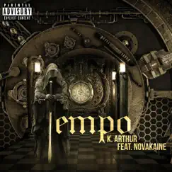 Tempo (feat. Novakaine) - Single by K. Arthur album reviews, ratings, credits