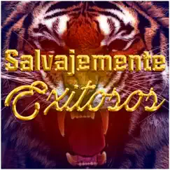 Salvajemente Exitosos by Selva Negra album reviews, ratings, credits