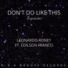 Don't Do It Like That (feat. Edilson Franco) - Single album lyrics, reviews, download