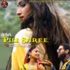Pili Saree - Single album lyrics, reviews, download