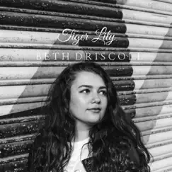 Tiger Lily - Single by Bethany Driscoll album reviews, ratings, credits