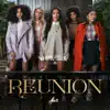 Reunion - Single album lyrics, reviews, download