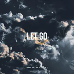 Let Go - Single by Josephine Clarke album reviews, ratings, credits