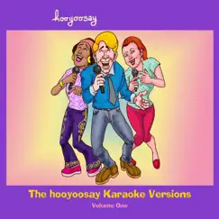 The Hooyoosay Karaoke Versions, Vol. 1 by Hooyoosay album reviews, ratings, credits