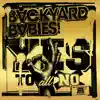 Yes to All No - Single album lyrics, reviews, download