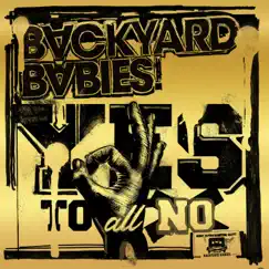 Yes to All No - Single by Backyard Babies album reviews, ratings, credits
