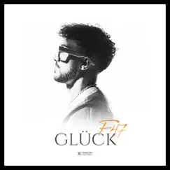 Glück - Single by Fero47 album reviews, ratings, credits