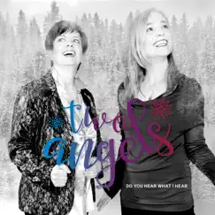 Do You Hear What I Hear? - Single by Two Angels album reviews, ratings, credits