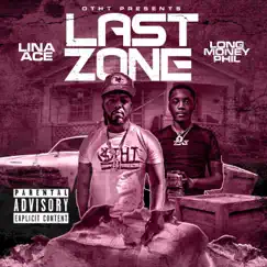 Last Zone Lina Ace (feat. Longmoney Phil) - Single by Carolina Ace album reviews, ratings, credits