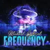 Frequency - Single album lyrics, reviews, download