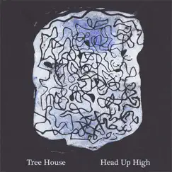 Head up High - Single by Tree House album reviews, ratings, credits