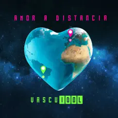 Amor a Distancia - Single by VascuIDOL album reviews, ratings, credits