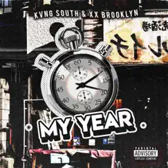 My Year - Single by Xx Brooklyn & Kvng south album reviews, ratings, credits