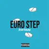Euro Step - Single album lyrics, reviews, download