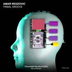Tribal Groove - Single by Amar Redzovic album reviews, ratings, credits