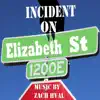 Incident on Elizabeth St. - Single album lyrics, reviews, download