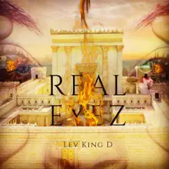 Real Eyez - Single by Lev King D album reviews, ratings, credits