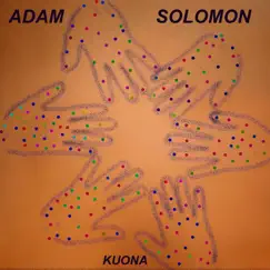Kuona - Single by Adam Solomon album reviews, ratings, credits
