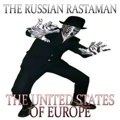 The United States of Europe by The Russian Rastaman album reviews, ratings, credits