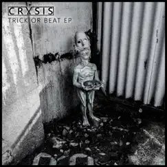 Trick or Beat - EP by Crysis album reviews, ratings, credits