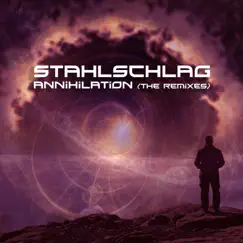 Annihilation (The Remixes) by Stahlschlag album reviews, ratings, credits