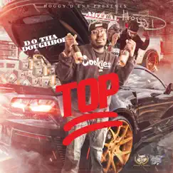 Top - Single by D.O. Tha Doughboi, Hoggy D & Aktual album reviews, ratings, credits