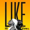 Like (feat. DJ Spinall) - Single album lyrics, reviews, download