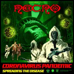 Coronavirus Pandemic (Spreading the Disease) - Single by Necro album reviews, ratings, credits