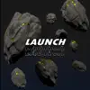 Launch - Single album lyrics, reviews, download