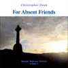For Absent Friends - Single album lyrics, reviews, download