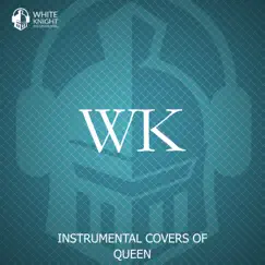 Instrumental Covers of Queen by White Knight Instrumental album reviews, ratings, credits