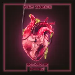 Hooked - EP by High Zombie album reviews, ratings, credits
