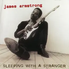 Sleeping with a Stranger by James Armstrong album reviews, ratings, credits