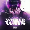 Wicked Ways (feat. Lady Castro) - Single album lyrics, reviews, download