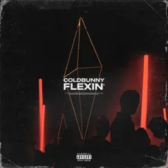 Flexin' - Single by ColdBunny album reviews, ratings, credits
