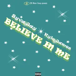 Believe in Me (feat. Kyle James) Song Lyrics