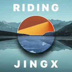 Riding - Single by Jingx album reviews, ratings, credits
