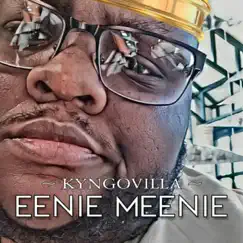 Eenie Meenie - Single by Kyngovilla album reviews, ratings, credits