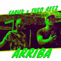 Arriba (feat. Faruk) - Single by THEO REEZ album reviews, ratings, credits