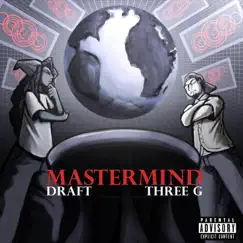 Mastermind (feat. Draft) - Single by Three G album reviews, ratings, credits