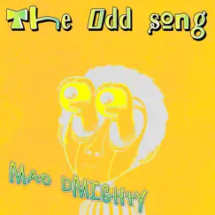 The Odd Song - Single by Mao D'Mighty album reviews, ratings, credits